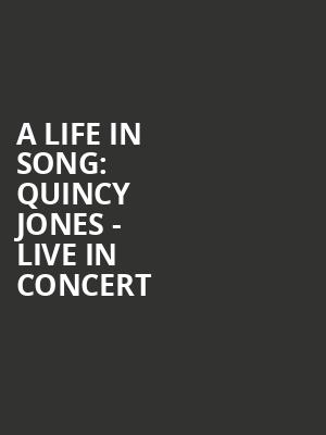 A Life in Song%3A Quincy Jones - Live in Concert at O2 Arena